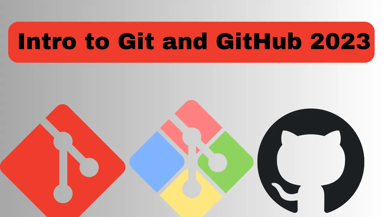 An Intro to Git and GitHub for Beginners 2023